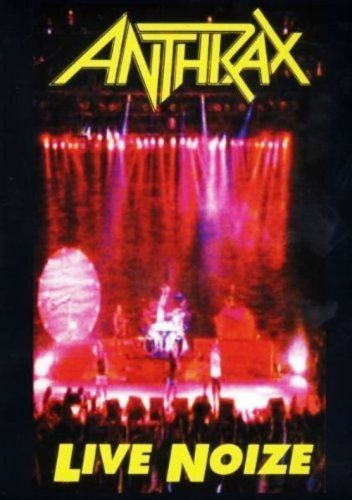 Anthrax - Live Noize 1991 (2008)