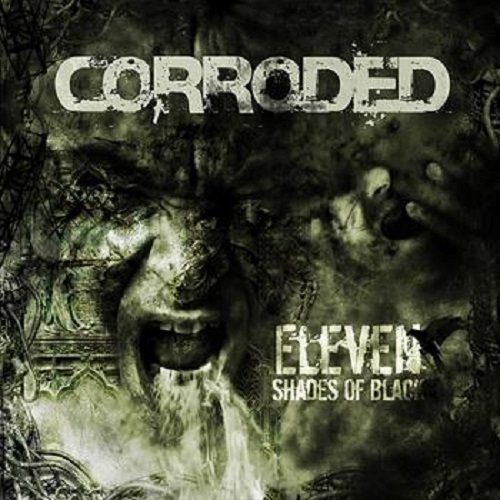 Corroded - Discography (2009-2019)