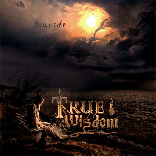 True Wisdom - Towards​.​.​. (2019)