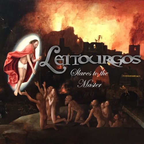 Leitourgos - Slaves To The Master (2019)