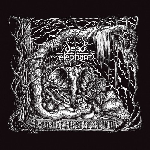 Dead Elephant - Year of the Elephant (2019)