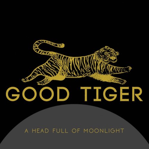 Good Tiger - А Неаd Full Оf Мооnlight (2015) [2016]