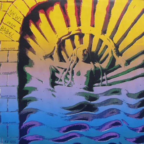 News From Babel - Sirens & Silences / Work Resumed On The Tower / Letters Home (1984-1986)