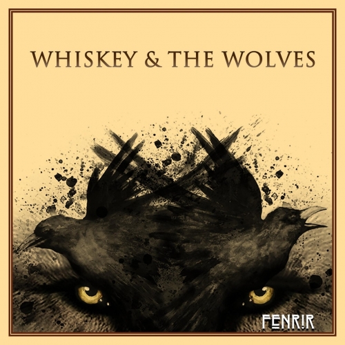 Whiskey & the Wolves - Fenrir (2019)