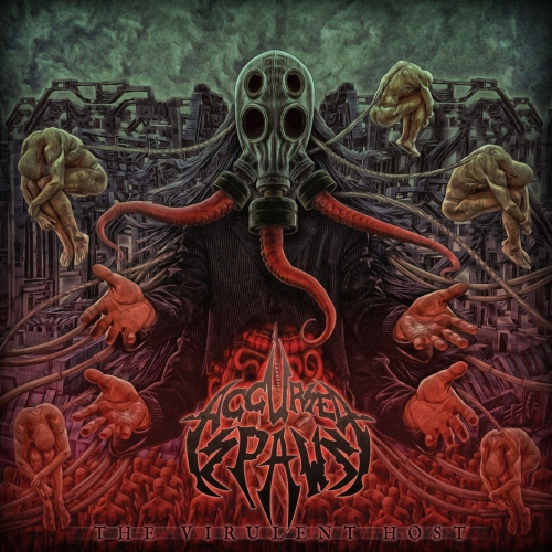 Accursed Spawn - The Virulent Host (2019)