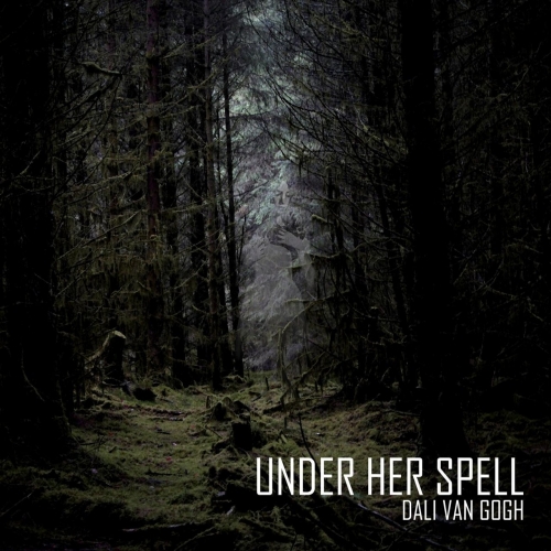 Dali Van Gogh - Under Her Spell (2019)