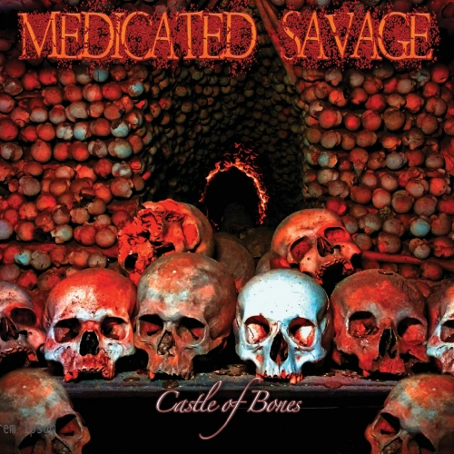Medicated Savage - Castle of Bones (2019)