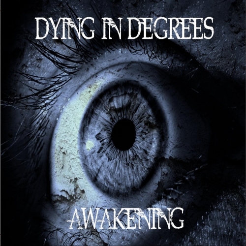 Dying in Degrees - Awakening (EP) (2019)
