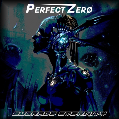 Perfect Zero - Embrace Eternity (EP) (2019)