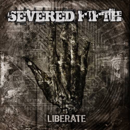Severed Fifth - Libеrаtе (2012)