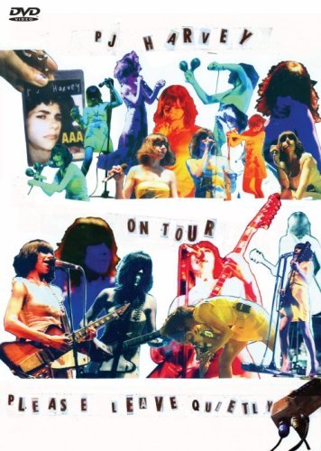 PJ Harvey - On Tour Please Leave Quietly (2005)