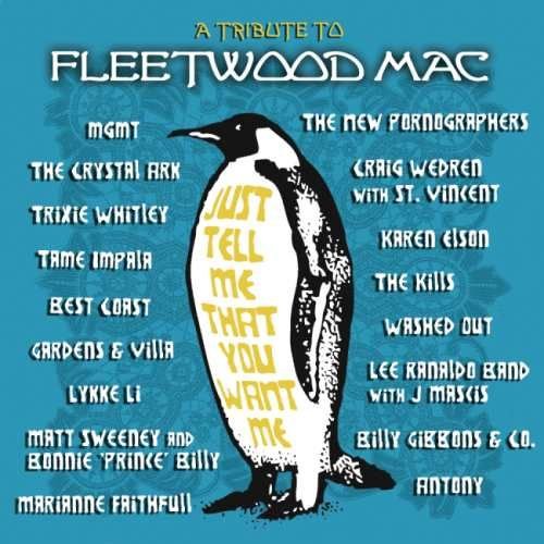 VA [Various Artists] - Just Теll Ме Тhаt Yоu Wаnt Ме: А Тributе То Flееtwооd Мас (2012)
