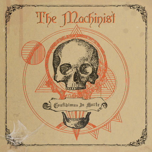 The Machinist - Confidimus in Morte (2019)