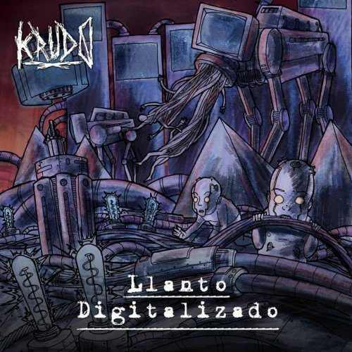 Krudo - Llanto Digitalizado (2019)