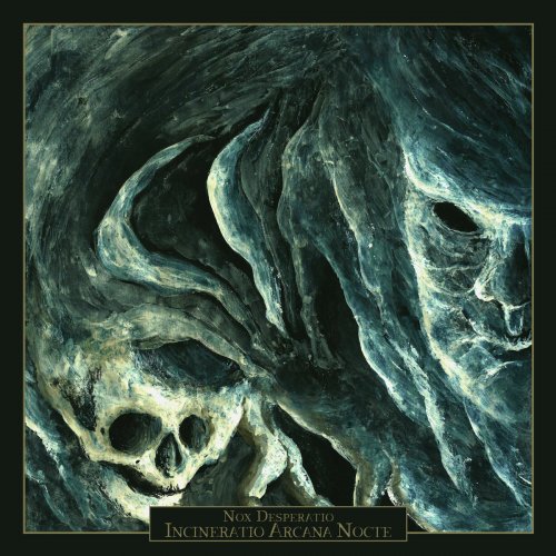 Nox Desperatio - Incineratio Arcana Nocte (2019)
