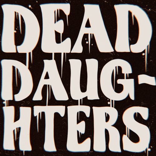 Dead Daughters - Dead Daughters (2019)