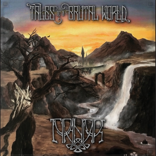 Tyranitar - Tales of a Brutal World (2019)