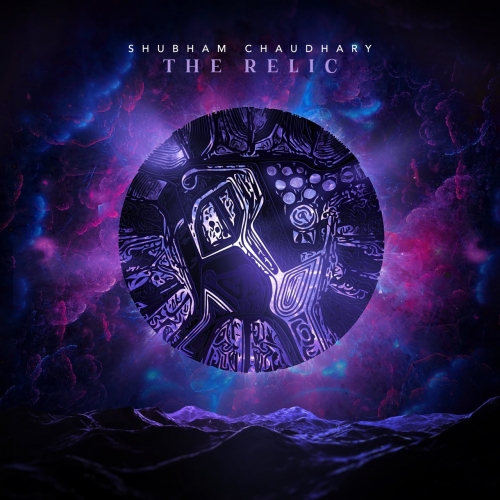 Shubham Chaudhary - The Relic (EP) (2019)