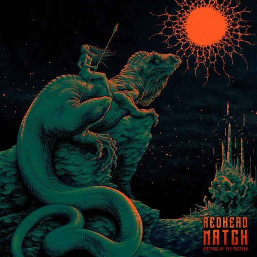 RedHead Match - Birthing of the Fuzzman (2019)