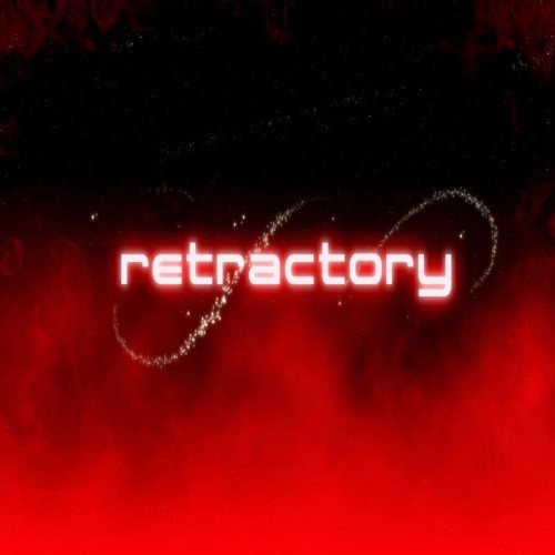 Retractory - Rise of the Kingless Kingdom (2019)