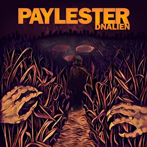 Paylester - Dnalien (2019)