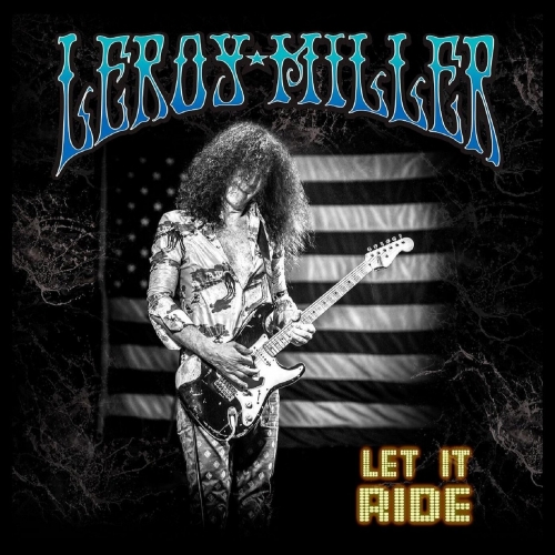 Leroy Miller - Let It Ride (2019)