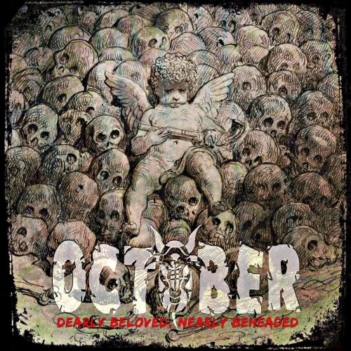 October - Dearly Beloved, Nearly Beheaded (EP) (2019)