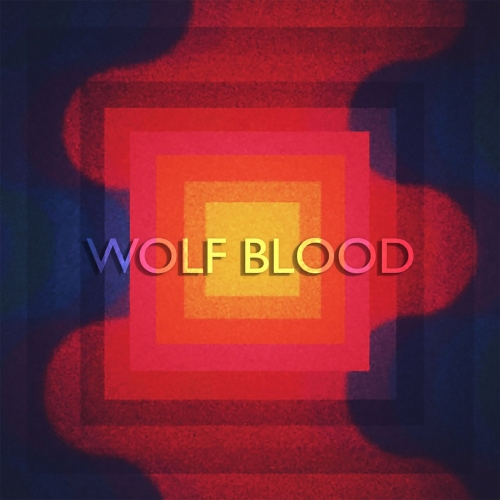 Wolf Blood - II (2019)