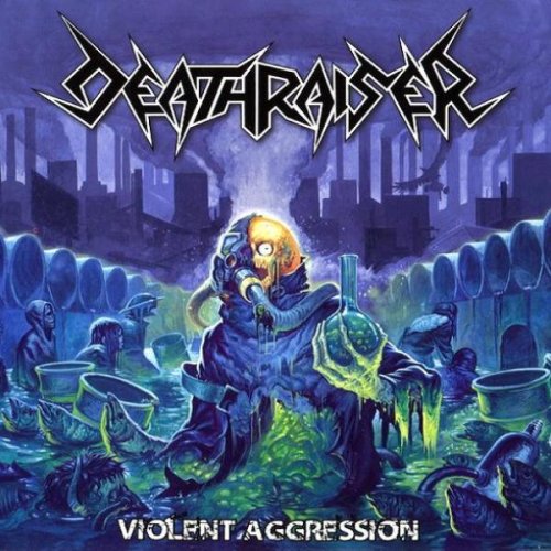 Deathraiser - Violent Aggression (2011)