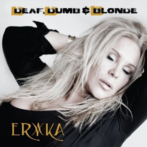 Erika - Dеаf Dumb & Вlоndе (2016)