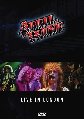 April Wine - Live in London 1981 (2008)