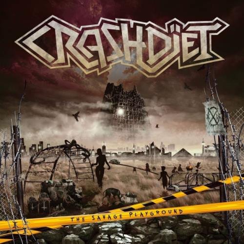 Crashdiet - Тhе Sаvаgе Рlауgrоund (2013)