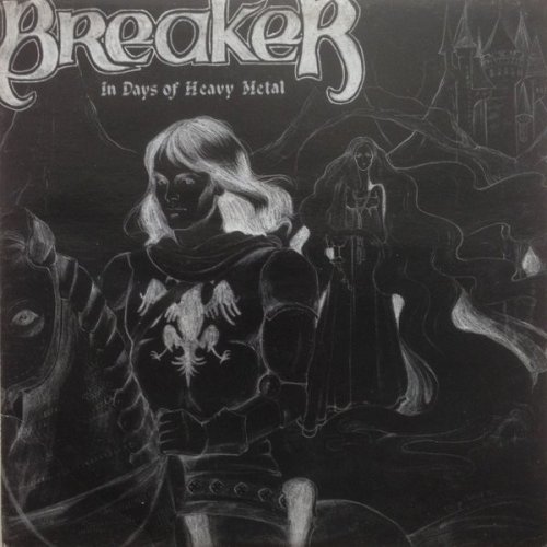 Breaker - In Days Of Heavy Metal (1982)