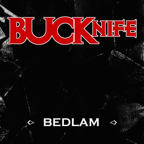 Bucknife - Bedlam (EP) (2019)