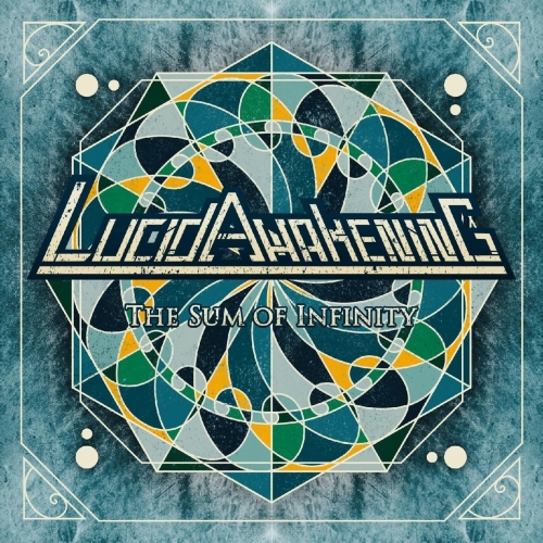 Lucid Awakening - The Sum of Infinity (2019)