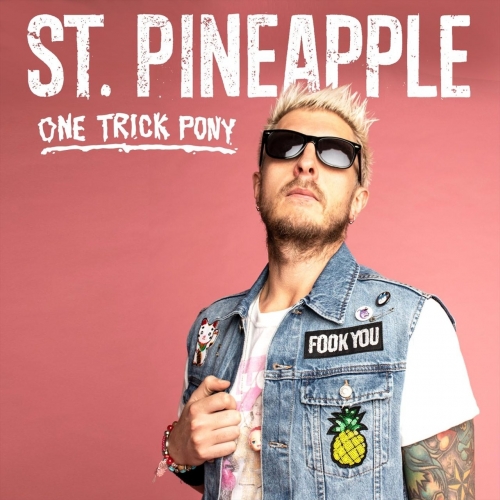 St. Pineapple - One Trick Pony (2019)