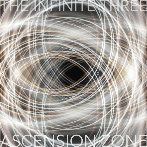 The Infinite Three - Ascension Zone (2019)