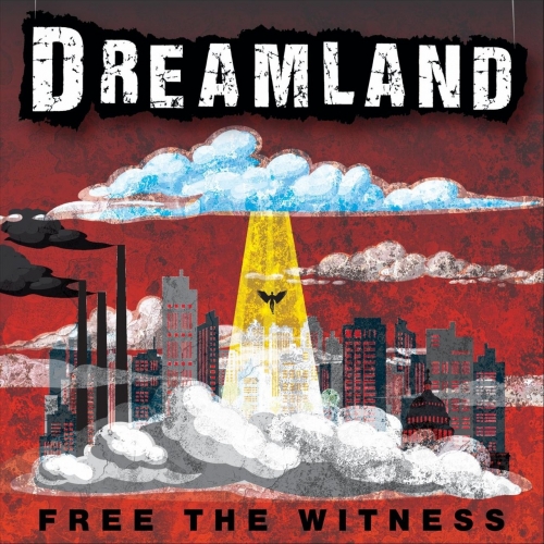 Free the Witness - Dreamland (2019)