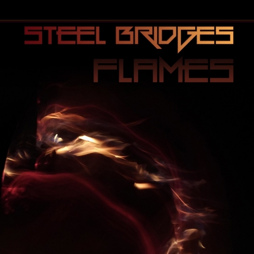 Steel Bridges - Flames (2019)