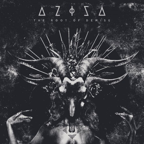 Aziza - The Root Of Demise (2019)