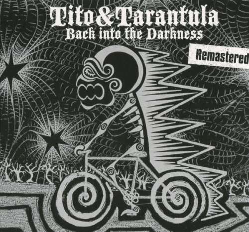 Tito & Tarantula - Васk Intо Тhе Dаrknеss (2008) [2017]