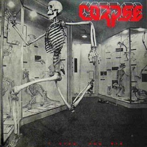 Corpse - I Live, You Die (1990)