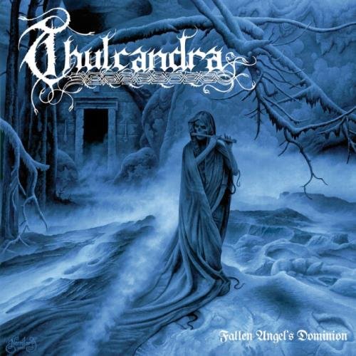 Thulcandra - Fаllеn Аngеl's Dоminiоn (2010)