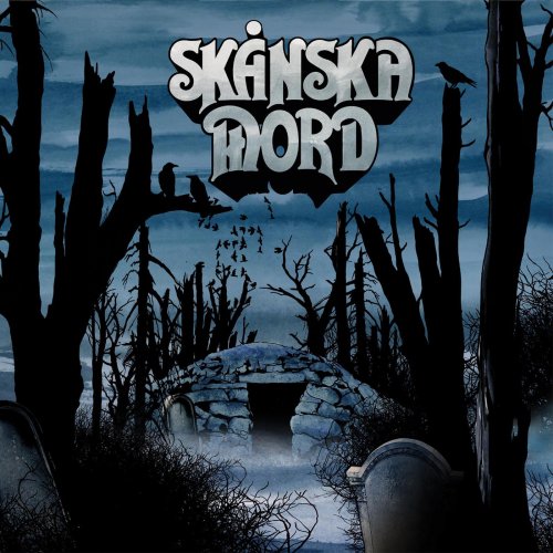 Skånska Mord - Blues From The Tombs (2019)