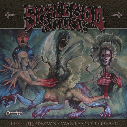 Space God Ritual - The Unknown Wants You Dead! (2019)
