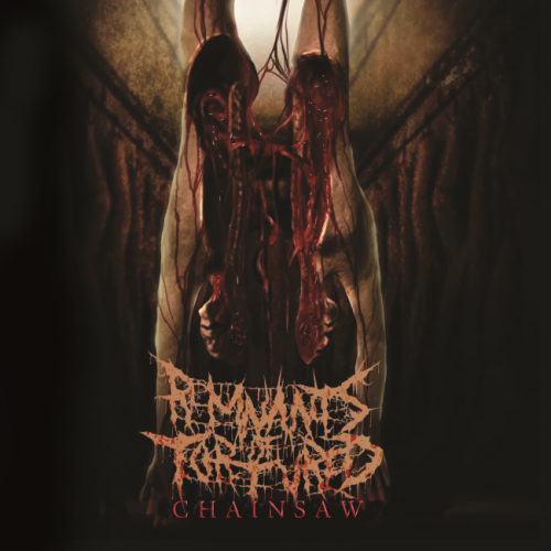 Remnants Of Tortured - Chainsaw (2019)
