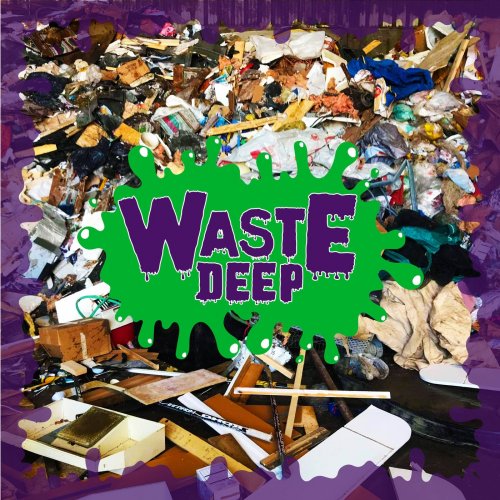 Waste Deep - Waste Deep (2019)