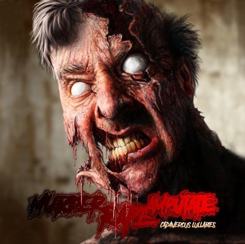 Murder Rape Amputate - Cadaverous Lullabies (2019)