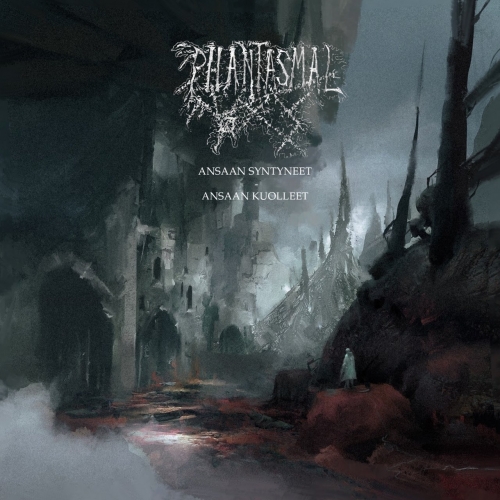 Phantasmal - Ansaan syntyneet - Ansaan kuolleet (2019)