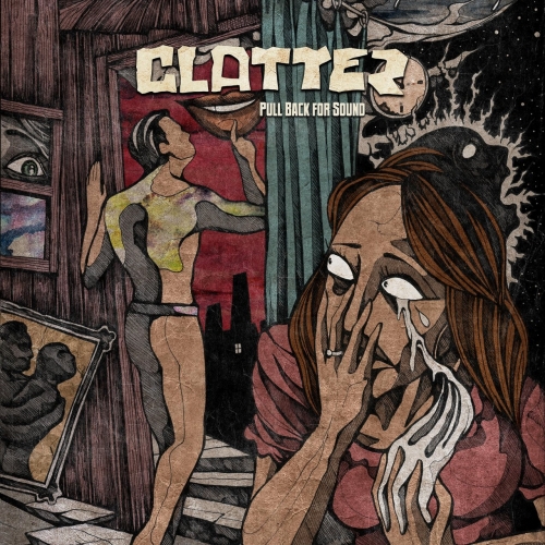 Clatter - Pull Back for Sound (2019)
